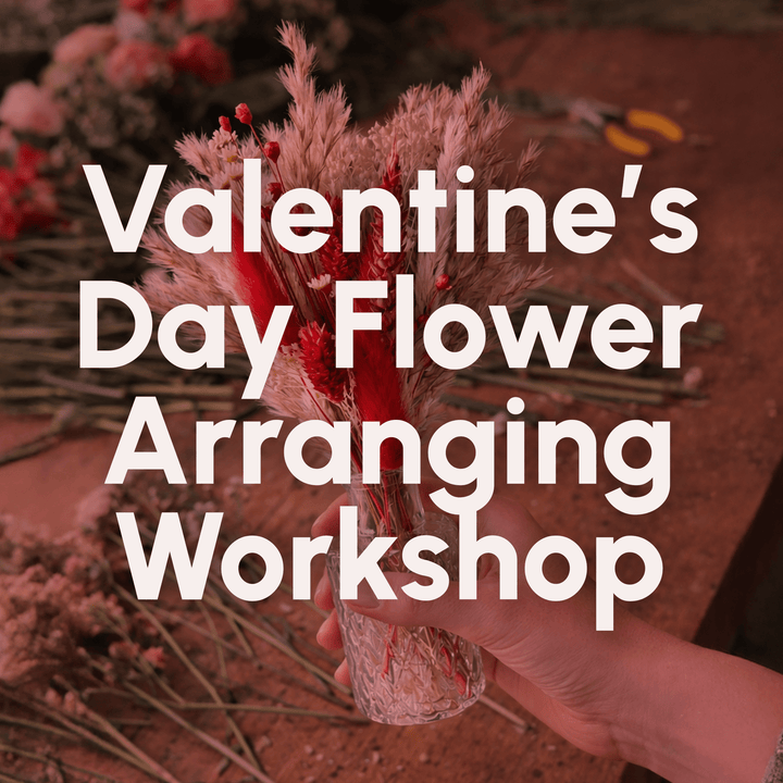 Valentine's Day Flower Arranging Workshop: Sun 25th Jan 1pm - 3pm - Pampas Tallo